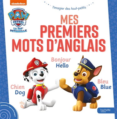 Couverture de La Pat' Patrouille : mes premiers mots d'anglais par Nickelodeon