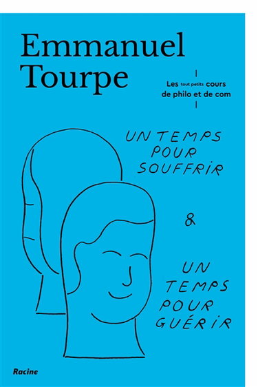 Couverture de Un temps pour souffrir & un temps pour guérir par Emmanuel Tourpe