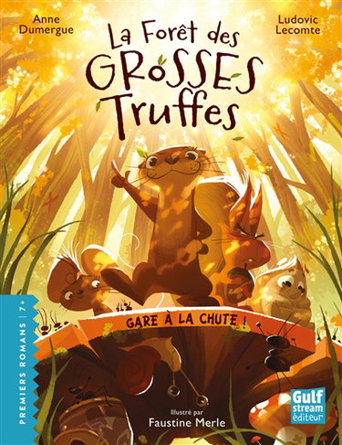 Couverture de La forêt des grosses truffes. Gare à la chute !