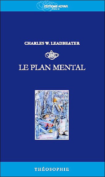 Couverture de Le plan mental par Charles Webster Leadbeater