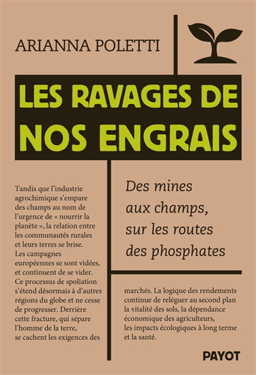 Couverture de Les ravages de nos engrais : des mines aux champs, sur les routes des phosphates