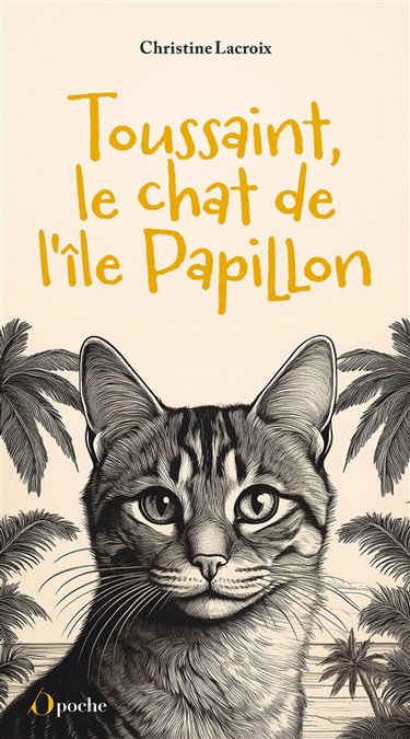 Couverture de Toussaint, le chat de l'île papillon par Christine Lacroix