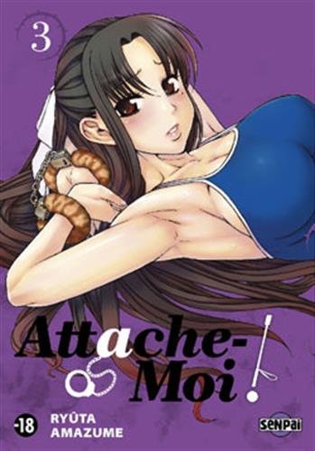 Couverture de Attache-moi !. Vol. 3
