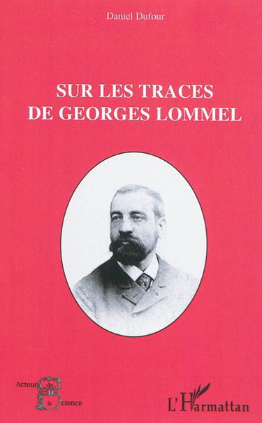 Couverture de Sur les traces de Georges Lommel par Daniel Dufour