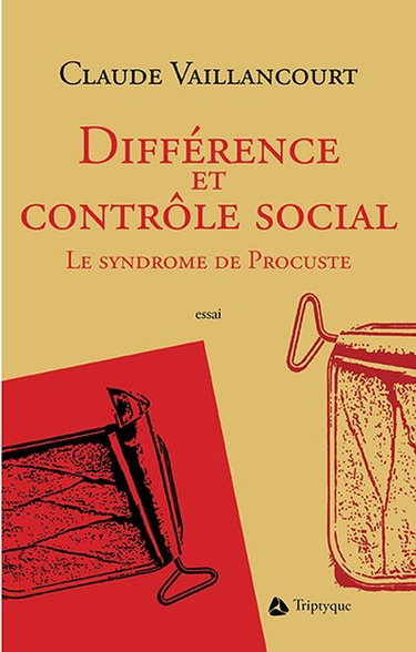 Couverture de Différence et contrôle social : le syndrome de Procuste par Claude Vaillancourt