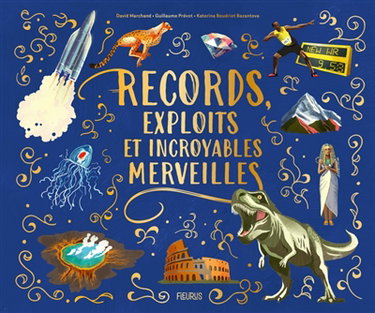 Couverture de Records, exploits et incroyables merveilles