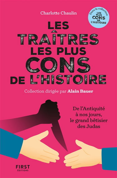 Couverture de Les traîtres les plus cons de l'histoire : de l'Antiquité à nos jours, le grand bêtisier des Judas