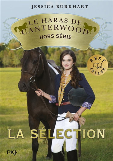 Couverture de Le haras de Canterwood : hors série. La sélection par Jessica Burkhart