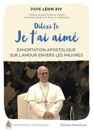 Couverture de Je t'ai aimé : dilexi te : exhortation apostolique sur l'amour envers les pauvres