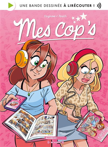 Couverture de Mes cop's. Vol. 1. Des copines à l'appel par Christophe Cazenove