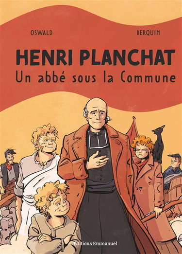 Couverture de Henri Planchat : un abbé sous la Commune par Thomas Oswald