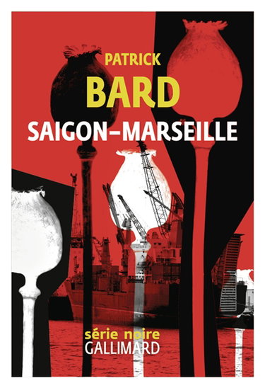 Couverture de Saigon-Marseille par Patrick Bard
