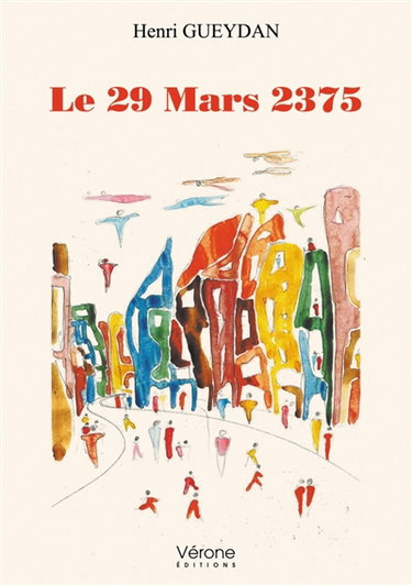 Couverture de Le 29 Mars 2375 par Monsieur Henri GUEYDAN