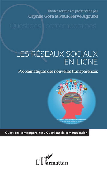 Couverture de Les réseaux sociaux en ligne : problématiques des nouvelles transparences