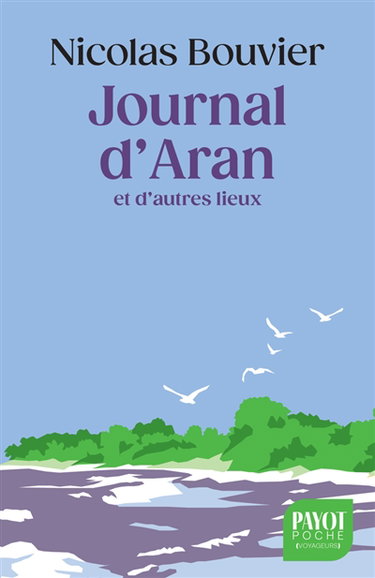 Couverture de Journal d'Aran et d'autres lieux : feuilles de route par Nicolas Bouvier