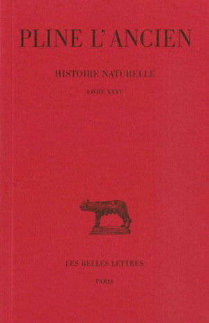 Couverture de Histoire naturelle. Vol. 35. Livre XXXV par Pline l'Ancien