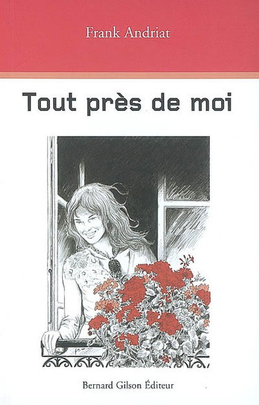 Couverture de Tout près de moi par Frank Andriat