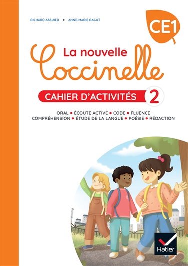 Couverture de La nouvelle Coccinelle, cahier d'activités CE1 : oral, écoute active, code, fluence, compréhension, étude de la langue, poésie, rédaction. Vol. 2