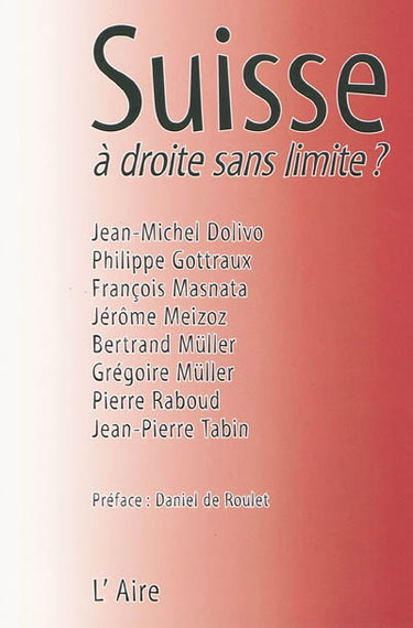 Couverture de La Suisse à droite sans limite ?