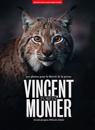 Couverture de Forêts : 100 photos pour la liberté de la presse par Vincent Munier