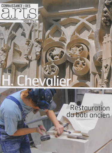 Couverture de H. Chevalier : restauration du bâti ancien par Connaissance des arts