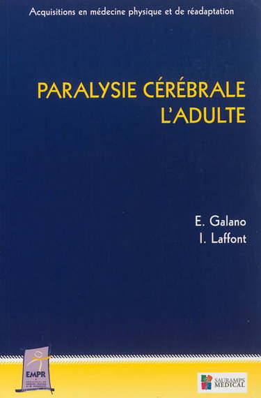 Couverture de Paralysie cérébrale : l'adulte par E. Galano