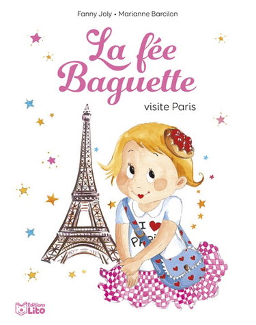 Couverture de La fée Baguette. La fée Baguette visite Paris par Fanny Joly