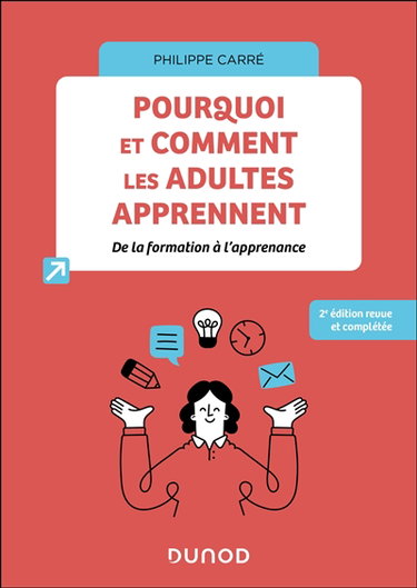 Couverture de Pourquoi et comment les adultes apprennent : de la formation à l'apprenance par Philippe Carré