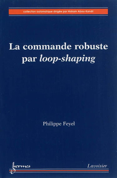 Couverture de La commande robuste par loop-shaping