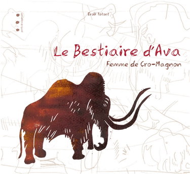 Couverture de Le bestiaire d'Ava, femme de Cro-Magnon