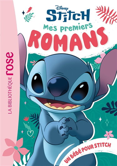Couverture de Mes premiers romans Stitch. Vol. 6. Un bébé pour Stitch par Walt Disney company