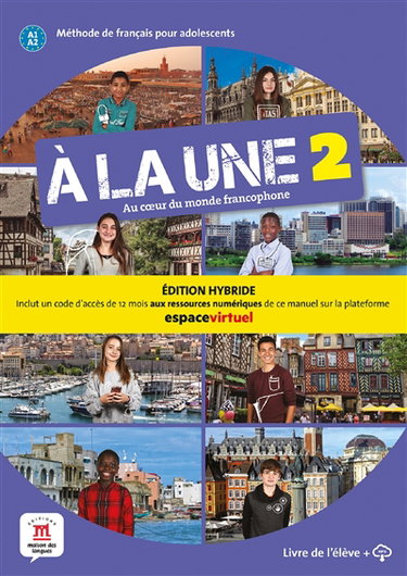 Couverture de A la une, au coeur du monde francophone 2 : méthode de français pour adolescents A1-A2 : livre de l'élève + MP3