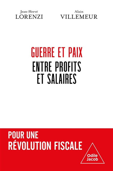 Couverture de Guerre et paix, entre profits et salaires : pour une révolution fiscale par Jean-Hervé Lorenzi