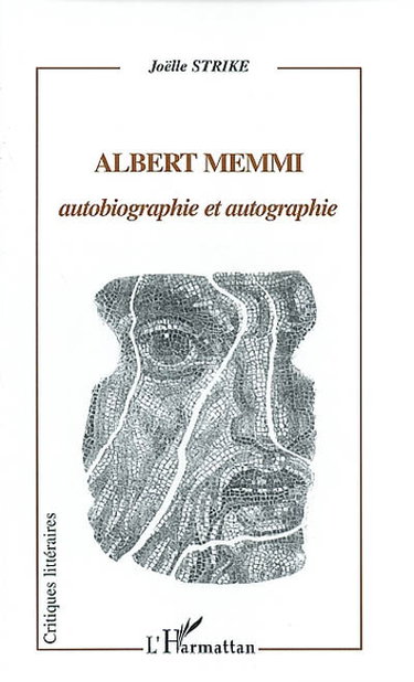 Couverture de Albert Memmi, autobiographie et autographie