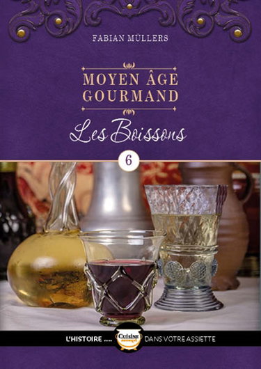 Couverture de Moyen Age gourmand. Vol. 6. Les boissons