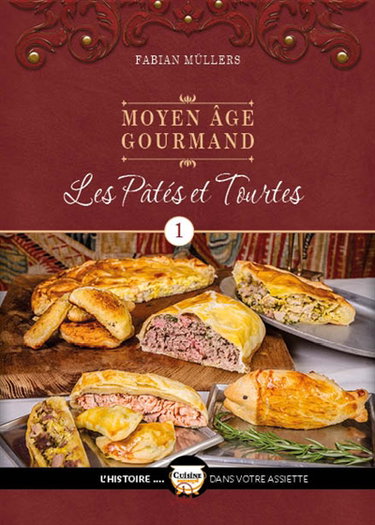Couverture de Moyen Age gourmand. Vol. 1. Les pâtés et les tourtes par Fabian Müllers
