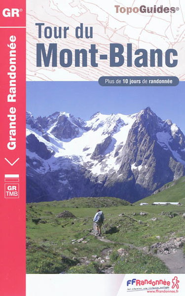 Couverture de Tour du Mont-Blanc : plus de 10 jours de randonnée par Collectif