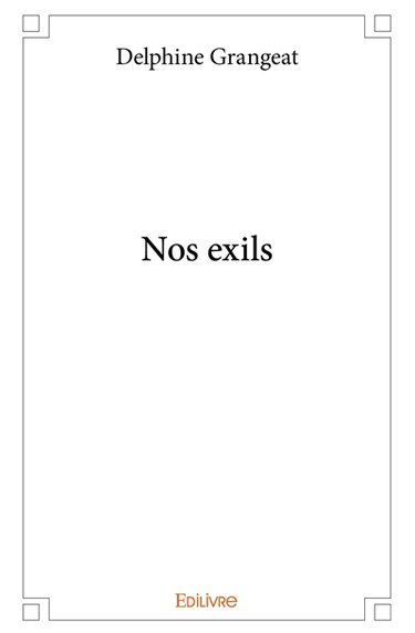 Couverture de Nos exils par Delphine Grangeat