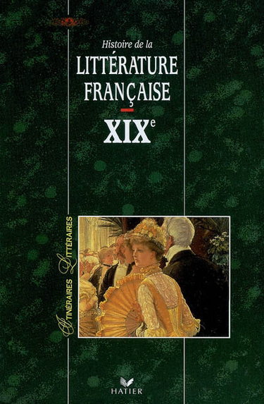 Couverture de Histoire de la littérature française. XIXe siècle par Georges Décote