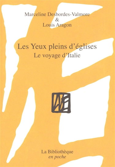 Couverture de Les yeux pleins d'églises : le voyage d'Italie par Marceline Desbordes-Valmore