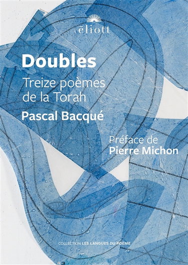 Couverture de Doubles : treize poèmes de la Torah par Pascal Bacqué