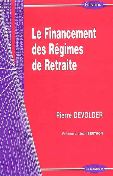 Couverture de Le financement des régimes de retraite par Pierre Devolder