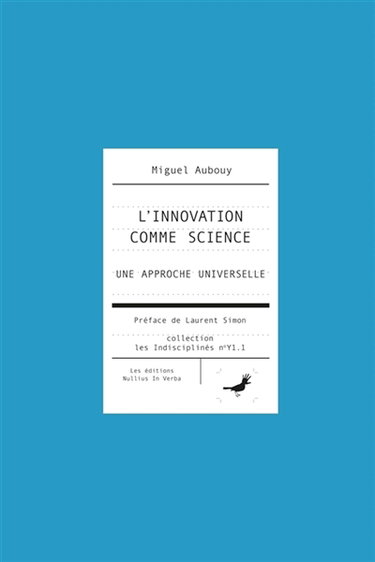 Couverture de L'innovation comme science par Miguel Aubouy