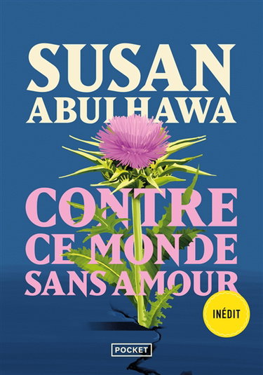 Couverture de Contre ce monde sans amour par Susan J. Abulhawa