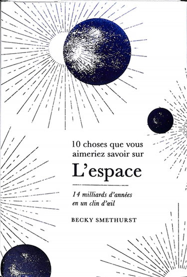 Couverture de L'espace : 14 milliards d'années en un clin d'oeil