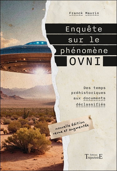 Couverture de Enquête sur le phénomène ovni : des temps préhistoriques aux documents déclassifiés par Franck Maurin