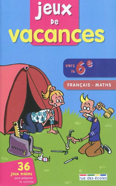 Couverture de Jeux de vacances, vers la 6e : français, maths par Martine Palau