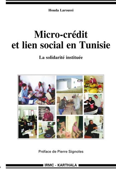 Couverture de Microcrédit et lien social en Tunisie : la solidarité instituée
