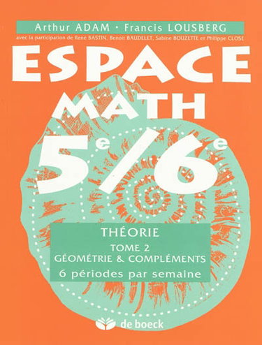 Couverture de Espace math 5e-6e : théorie. Vol. 2. Géométrie & compléments : 6 périodes par semaine