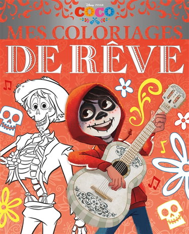 Couverture de Coco : mes coloriages de rêve par Disney.Pixar